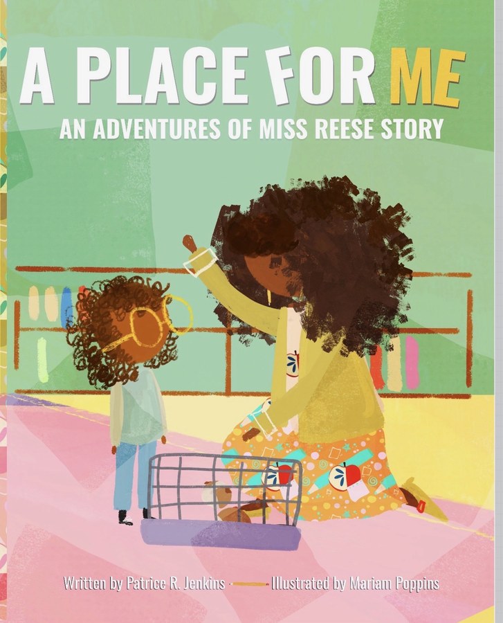 A Place for Me, An Adventures of Miss Reese Story, picture book cover by Patrice Ren&eacute;e Jenkins